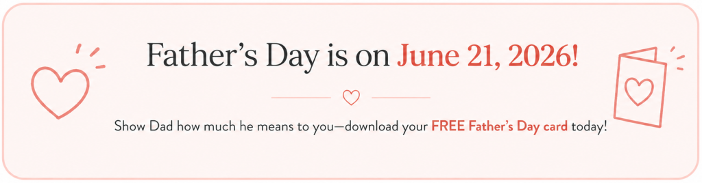 Announcement for Father's Day on June 21, 2026, encouraging to download a free Father's Day card.
